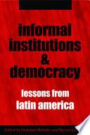 Informal Institutions and Democracy