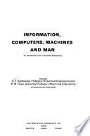 Information, Computers, Machines and Man