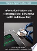 Information Systems and Technologies for Enhancing Health and Social Care