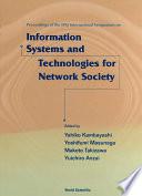 Information Systems And Technologies For Network Society: Proceedings Of The Ipsj International Symposium