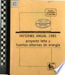 Informe Anual 1981 Proyecto Lena Y Fuentes Alternas Da Energia