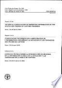 Informe de la Consulta Técnica Sobre la Introducción de Mejoras en la Información Acerca de la Situación Y Las Tendencias de la Pesca de Captura
