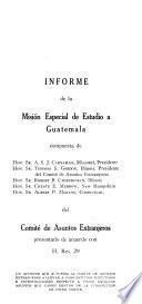 Informe de la misión especial de estudio a Guatemala ...