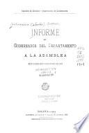 Informe del Gobernador del Departamento a la Asamblea en sus sesiones ordinarios de ...