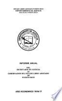 Informe Del Secretario de Justicia Al Gobernador Del Estado Libre Asociado de Puerto Rico Para El Año Económico Que Terminó El ...