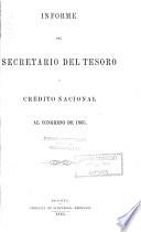 Informe del Secretario del Tesoro i Crédito Nacional al Congreso de ...