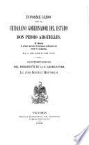 Informe leído por el ciudadano gobernador del Estado don Pedro Argüelles, al abrirse el primer período de sesiones ordinarias del XXIV H. Congreso, el 10. de Abril de 1908. Contestación del presidente de la H. Legislatura, Lic. Juan González Quintanilla