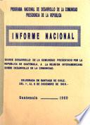 Informe nacional sobre desarrollo de la comunidad presentado por la República de Guatemala, a la Reunión Interamericana sobre Desarrollo de la Comunidad