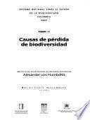 Informe nacional sobre el estado de la biodiversidad Colombia: Causas de perdida de biodiversidad