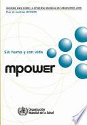 Informe OMS sobre la epidemia mundial de tabaquismo, 2008