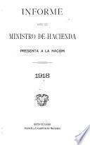 Informe que el Ministro de Hacienda presenta a la nación