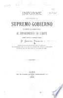 Informe que presenta al Supremo gobierno el presidente de la Comision especial al departamento de Loreto coronel