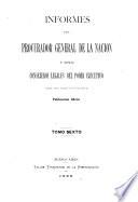 Informes del Procurador Jeneral de la Nación y resoluciones del Poder Ejecutivo, mandados publicar por el Presidente de la República, D.D.F. Sarmiento