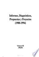 Informes, diagnósticos, propuestas y proyectos de la reforma social: 1993-1994