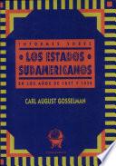 Informes Sobre Los Estados Sudamericanos en Los Años de 1837 y 1838