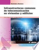 Infraestructuras comunes de telecomunicación en viviendas y edificios 2.ª edición
