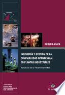 Ingeniería y gestión de la confiabilidad operacional en plantas industriales. Aplicación de la Plataforma R-MES