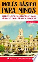 Inglés Básico Para Niños Volumen III