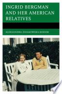 Ingrid Bergman and her American Relatives