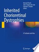 Inherited Chorioretinal Dystrophies
