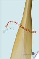 Inheriting a Canoe Paddle