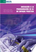 Iniciación a la Programación con C++. Un Enfoque Práctico.