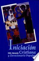 Iniciación cristiana y devocionario popular