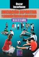 Iniciación Deportiva y Educación Física en la Edad Escolar