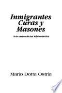 Inmigrantes, curas y masones en los tiempos del Gral. Máximo Santos