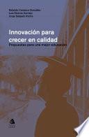 Innovación para crecer en calidad