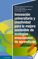 Innovación universitaria y creatividad para la mejora sostenible de ecologías emocionales de aprendizaje