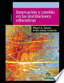 Innovación y cambio en las instituciones educativas