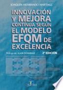 Innovación y mejora continua según el Modelo EFQM de excelencia