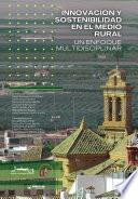 Innovación y sostenibilidad en el Medio Rural: Un enfoque multidisciplinar