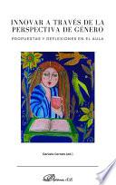 Innovar a través de la perspectiva de género. Propuestas y reflexiones en el aula