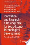 Innovation and Research - A Driving Force for Socio-Econo-Technological Development
