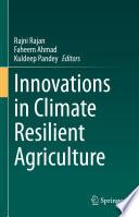 Innovations in Climate Resilient Agriculture