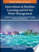 Innovations in Machine Learning and IoT for Water Management