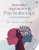 Innovative Approaches in psychotherapy