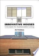 Innovative Houses
