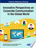 Innovative Perspectives on Corporate Communication in the Global World