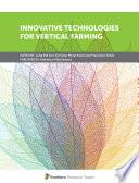 Innovative Technologies for Vertical Farming