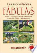 Inolvidables Fábulas, Las