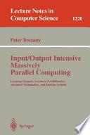 Input/Output Intensive Massively Parallel Computing