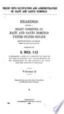 Inquiry Into Occupation and Administration of Haiti and Santo Domingo