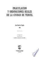 Insaculacion y ordinaciones reales de la ciudad de Teruel