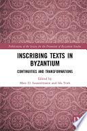 Inscribing Texts in Byzantium