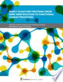 Insect Olfactory Proteins (From Gene Identification to Functional Characterization)