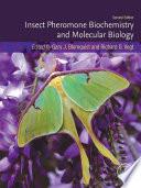 Insect Pheromone Biochemistry and Molecular Biology