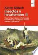 Insectos y hecatombes II